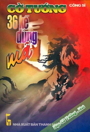 Cờ Tướng 36 Kế Dùng Mã