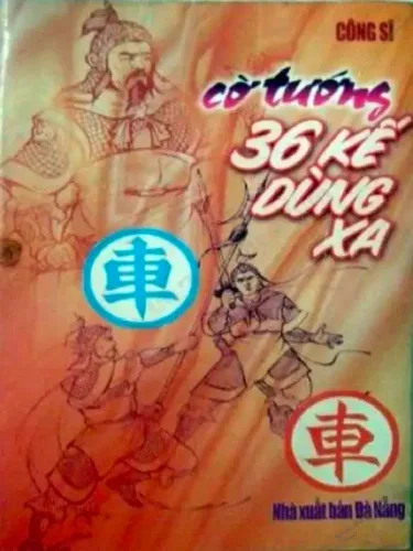 Cờ Tướng 36 Kế Dùng Xe