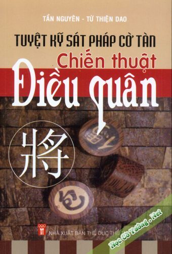 Tuyệt Kỹ Sát Pháp Cờ Tàn Chiến Thuật Điều Quân