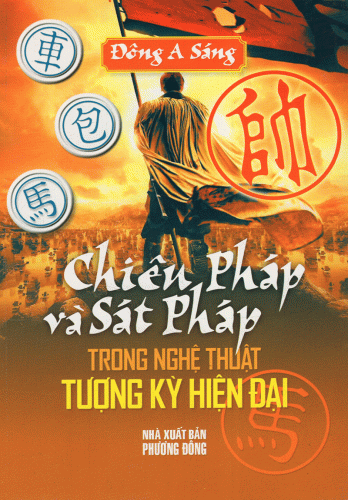 Chiêu Pháp Và Sát Pháp Trong Nghệ Thuật Tượng Kỳ Hiện Đại