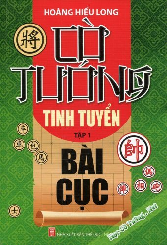 Cờ Tướng Tinh Tuyển Bài Cục (Tập 1)