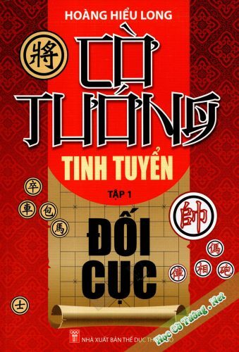Cờ Tướng Tinh Tuyển Đối Cục (Tập 1)