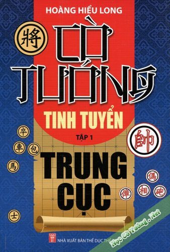 Cờ Tướng Tinh Tuyển Trung Cục (Tập 1)