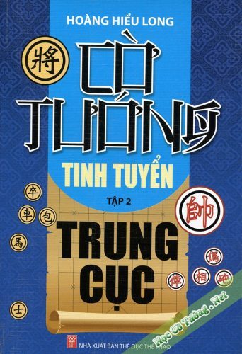 Cờ Tướng Tinh Tuyển Trung Cục (Tập 2)