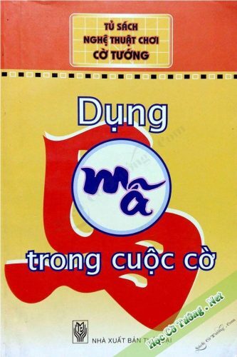 Dụng Mã Trong Cuộc Cờ