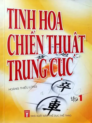 Tinh Hoa Chiến Thuật Trung Cục (Tập 1)